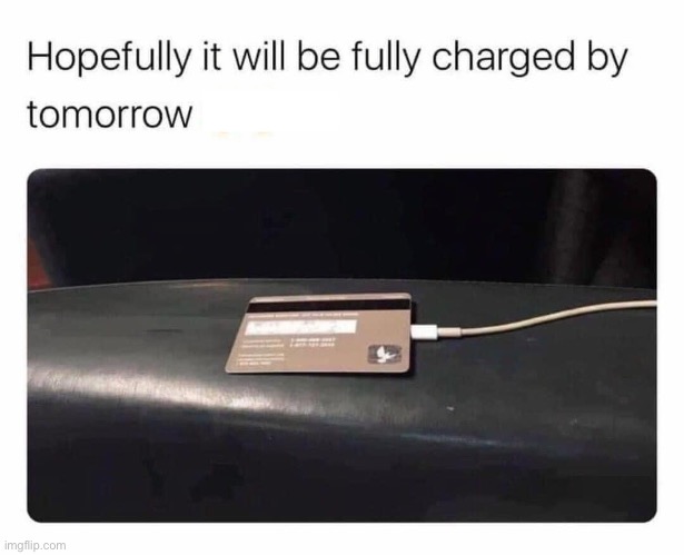 Charging | image tagged in bad pun | made w/ Imgflip meme maker