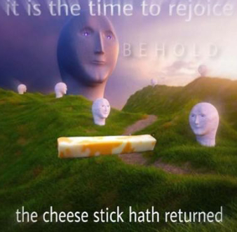 Worlds rarest cheese stick Blank Meme Template