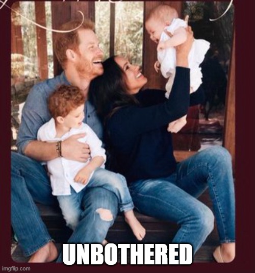 Harry and Meghan | UNBOTHERED | image tagged in harry and meghan,prince harry,meghan markle,royal family,princess | made w/ Imgflip meme maker