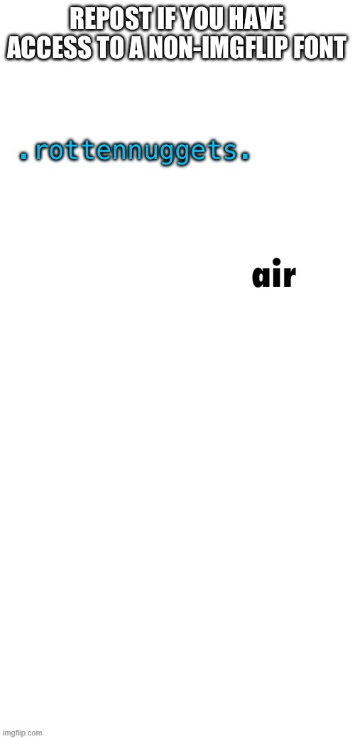 air | made w/ Imgflip meme maker