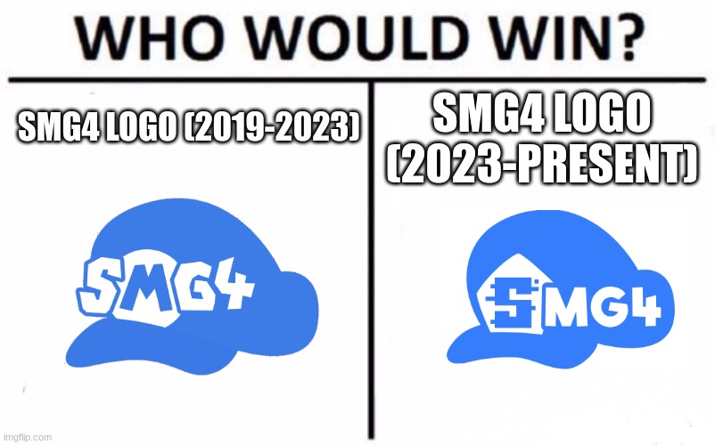 Who Would Win? Meme | SMG4 LOGO (2019-2023); SMG4 LOGO (2023-PRESENT) | image tagged in memes,who would win,smg4 | made w/ Imgflip meme maker
