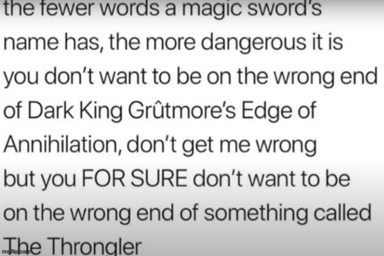 Tip for people making magic swords | made w/ Imgflip meme maker