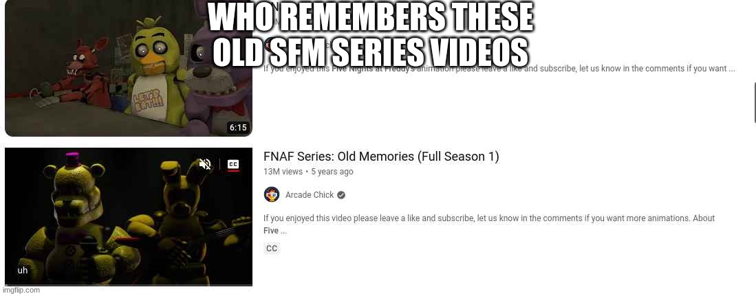 WHO REMEMBERS THESE OLD SFM SERIES VIDEOS | made w/ Imgflip meme maker