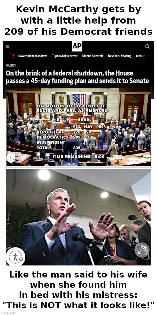 Kevin McCarthy: "This Is NOT What It Looks Like!" | image tagged in kevin mccarthy,budget,deal,government shutdown,democrats,laugh | made w/ Imgflip meme maker