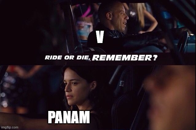 V; PANAM | made w/ Imgflip meme maker