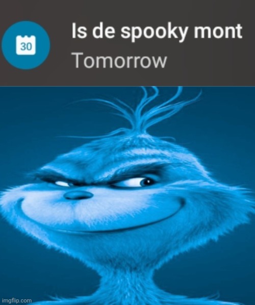 image tagged in the blue grinch | made w/ Imgflip meme maker