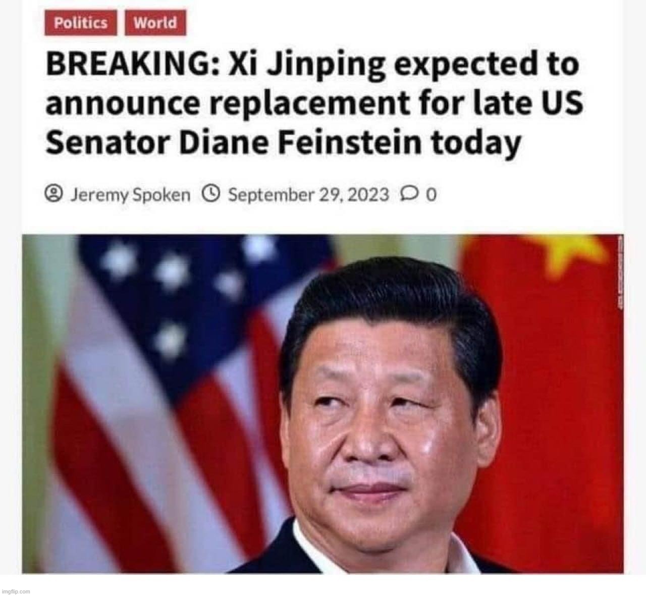 BREAKING: Chairman Xi Expected to Announce Replacement for Diane Feinstein | image tagged in xi jinping,chairman,ccp,diane feinstein,sounds like communist propaganda,crush the commies | made w/ Imgflip meme maker
