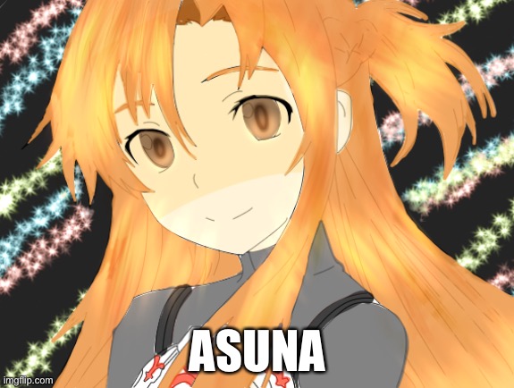 Asuna | ASUNA | image tagged in sword art online | made w/ Imgflip meme maker