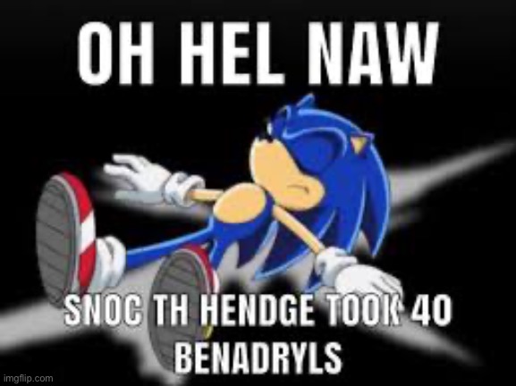 image tagged in sonic the hedgehog | made w/ Imgflip meme maker