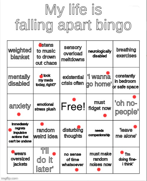 (pigeon note: I'm all of them)  | image tagged in my life is falling apart bingo | made w/ Imgflip meme maker
