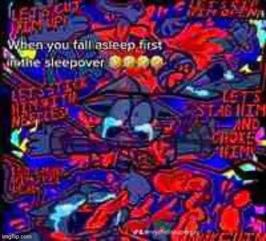 Rookie mistake. Never fall asleep first at the sleepover. | made w/ Imgflip meme maker
