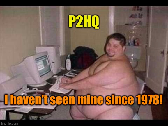 Basement Troll | P2HQ I haven't seen mine since 1978! | image tagged in basement troll | made w/ Imgflip meme maker