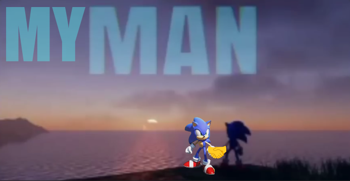 High Quality sonic frontiers my man Blank Meme Template