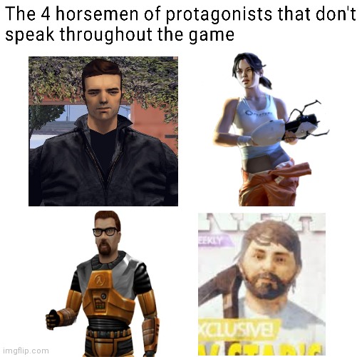 Mute supremacy | image tagged in the 4 horsemen of,video games,the forest,portal,half-life,gta 3 | made w/ Imgflip meme maker