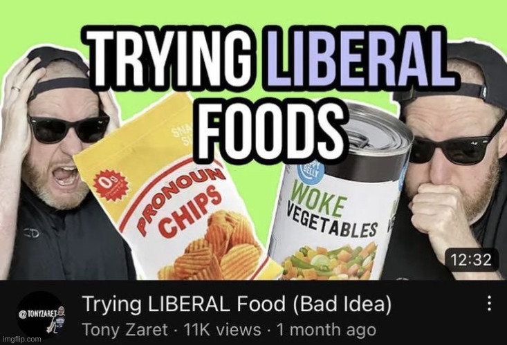 I wonder what conservative foods taste like? | made w/ Imgflip meme maker