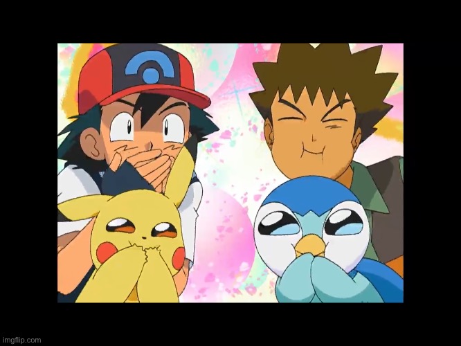Ash, Brock, Pikachu And Piplup Laughing | image tagged in ash brock pikachu and piplup laughing | made w/ Imgflip meme maker