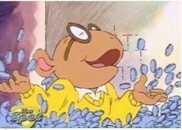 Arthur money | image tagged in arthur money | made w/ Imgflip meme maker