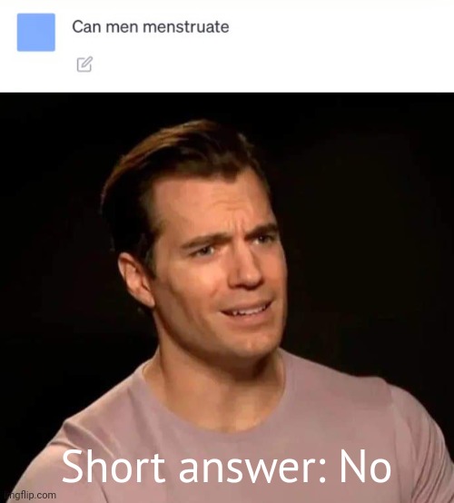 Short answer. | Short answer: No | image tagged in memes | made w/ Imgflip meme maker