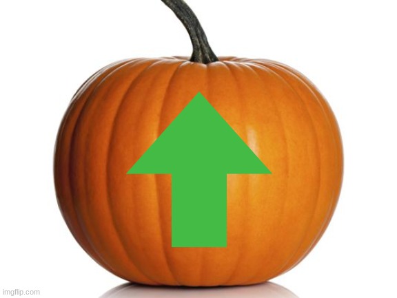pumpkin with an upvote | image tagged in pumpkin,upvotes | made w/ Imgflip meme maker