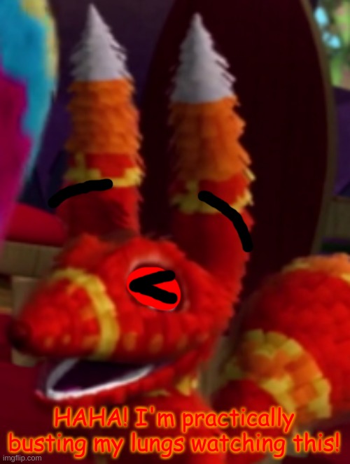 Pretztail Smiling | HAHA! I'm practically busting my lungs watching this! | image tagged in pretztail smiling | made w/ Imgflip meme maker