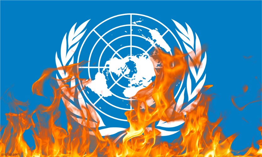 . | image tagged in un flag | made w/ Imgflip meme maker