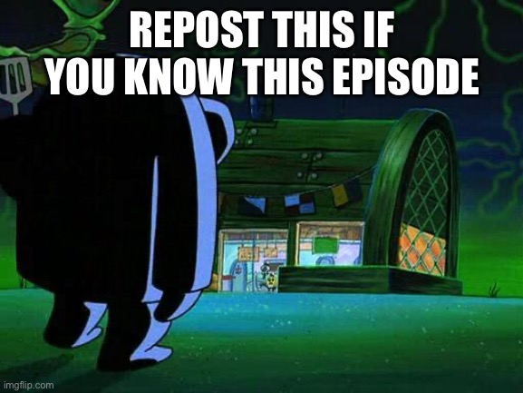 Tag | REPOST THIS IF YOU KNOW THIS EPISODE | image tagged in hash slinging slasher | made w/ Imgflip meme maker
