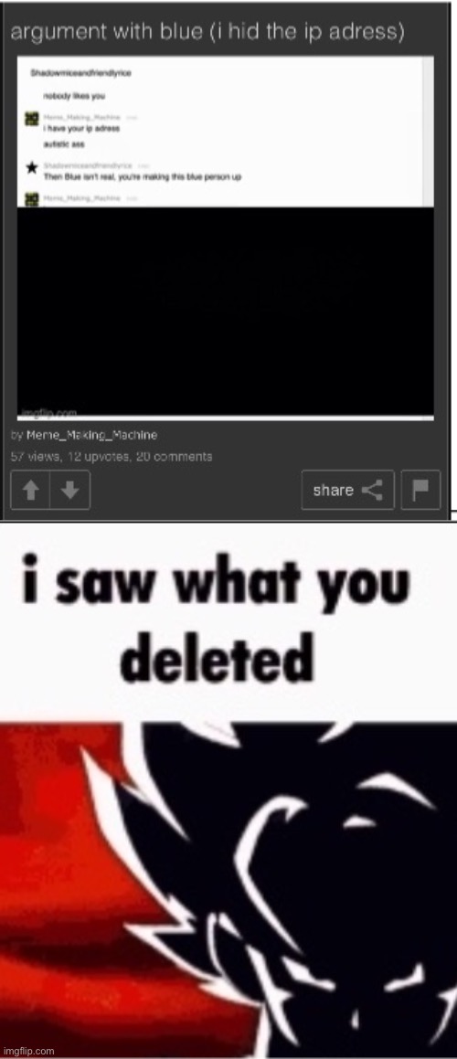 I saw what you deleted | image tagged in i saw what you deleted | made w/ Imgflip meme maker