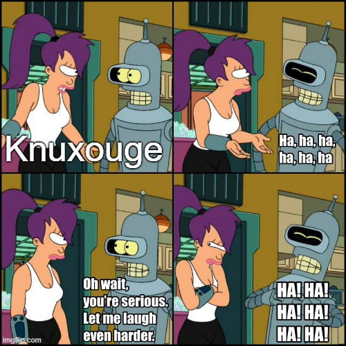 Bender Let me laugh harder Comic | Knuxouge | image tagged in bender let me laugh harder comic | made w/ Imgflip meme maker