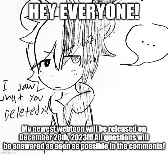 The REAL reason you guys haven’t gotten any drawings. Also, Happy spooky month! | HEY EVERYONE! My newest webtoon will be released on December 26th, 2023!!! All questions will be answered as soon as possible in the comments! | image tagged in monokuma pissed off | made w/ Imgflip meme maker