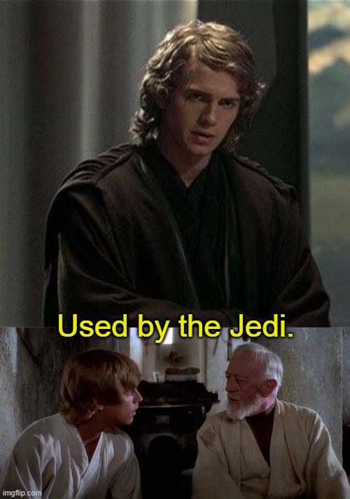 Anakin and Luke were both used | Used by the Jedi. | image tagged in anakin outrage,star wars | made w/ Imgflip meme maker