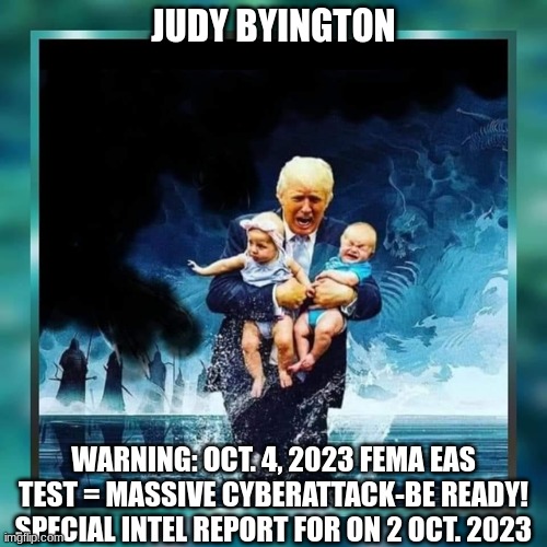 Judy Byington - Warning Oct 4, 2023 FEMA EAS Test Is Massive Cabal Cyberattack - Be Ready! Special Intel Report for 2 October 2023 (Videos) 