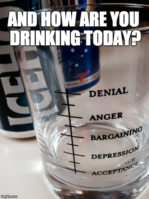 AND HOW ARE YOU DRINKING TODAY? | made w/ Imgflip meme maker