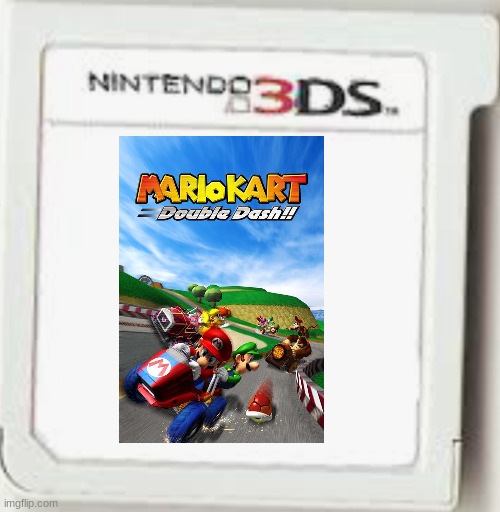 New Mario Kart Double Dash!!. | image tagged in n3ds game thing blank | made w/ Imgflip meme maker