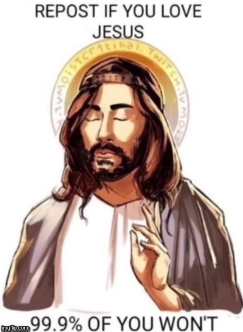 I LOVE YOU JESUS! | image tagged in love | made w/ Imgflip meme maker