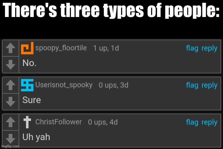 There's three types of people: | made w/ Imgflip meme maker