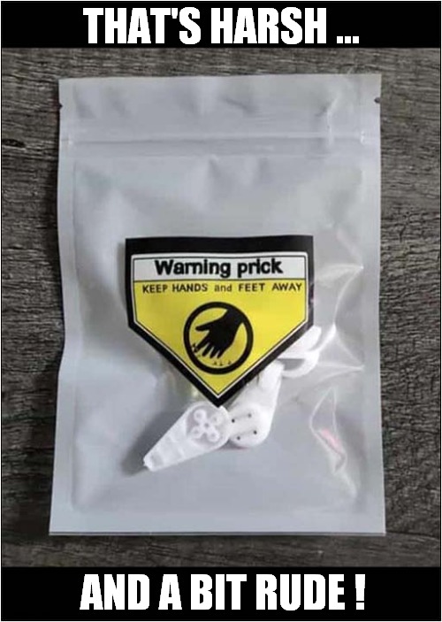 Warning Prick ! Imgflip