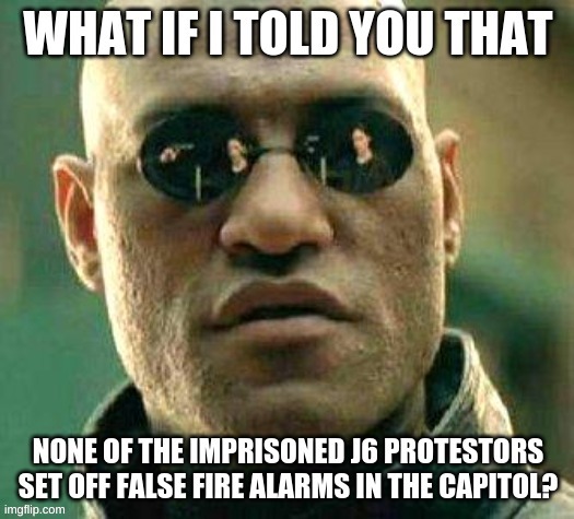 fire alarm | image tagged in what if i told you | made w/ Imgflip meme maker