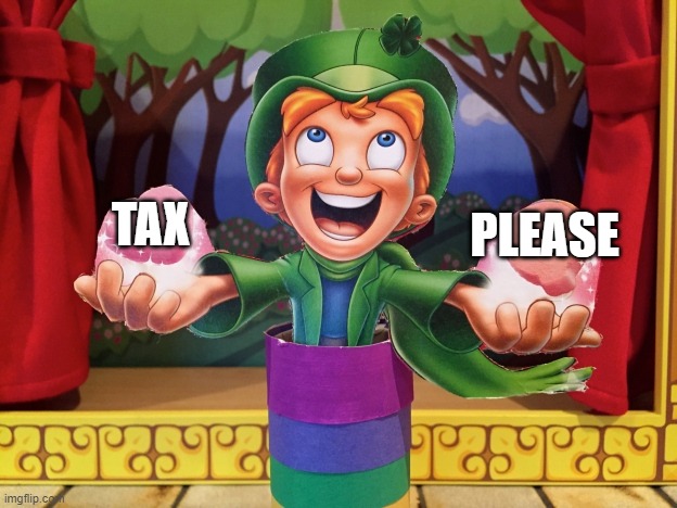 PLEASE; TAX | made w/ Imgflip meme maker