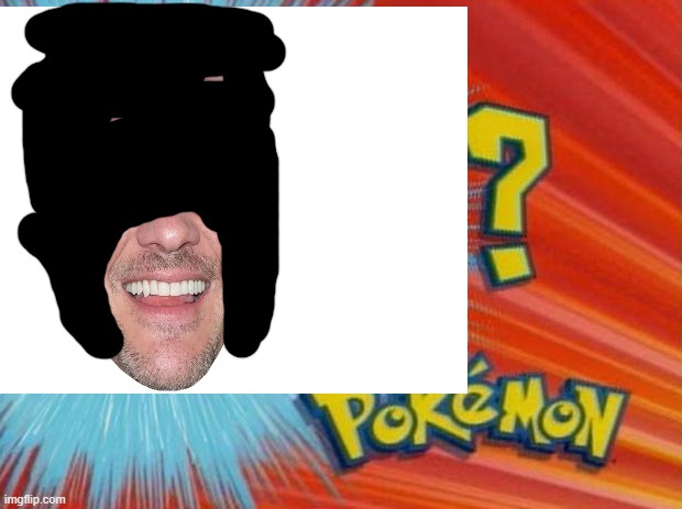 who is that pokemon | image tagged in who is that pokemon | made w/ Imgflip meme maker