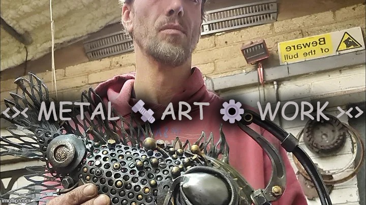 <>< METAL 🔩ART ⚙️ WORK ><> | made w/ Imgflip meme maker