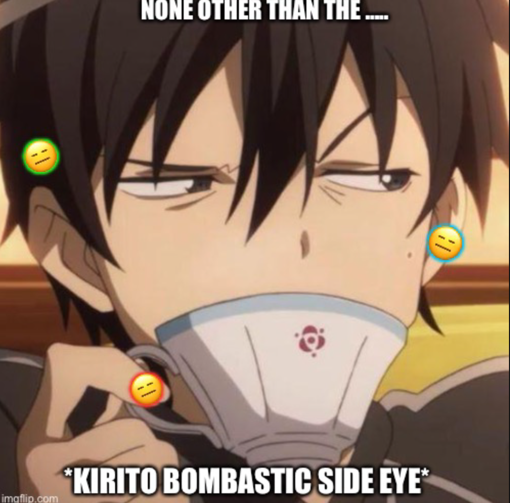 The *kirito bombastic side eye* Blank Meme Template
