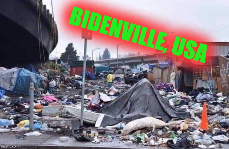 Hooverville 2: Bidenville; Rainproof | BIDENVILLE, USA | image tagged in california tent city,history repeats,open borders,history repeats again,spookvision | made w/ Imgflip meme maker