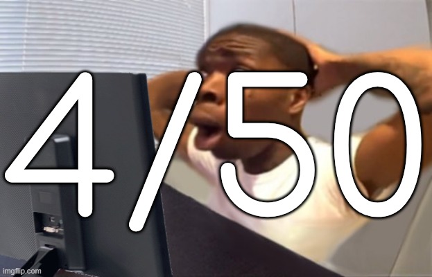 My Honest Reaction | 4/50 | image tagged in my honest reaction | made w/ Imgflip meme maker