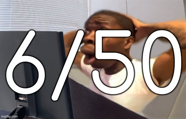 My Honest Reaction | 6/50 | image tagged in my honest reaction | made w/ Imgflip meme maker