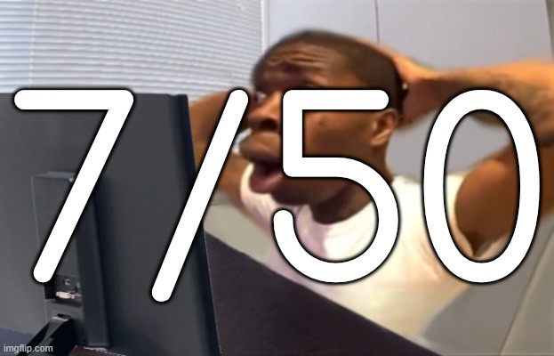 My Honest Reaction | 7/50 | image tagged in my honest reaction | made w/ Imgflip meme maker