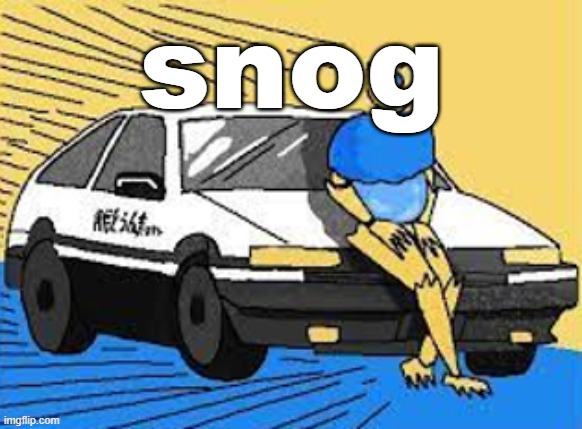 initial d-fect | snog | image tagged in initial d-fect | made w/ Imgflip meme maker