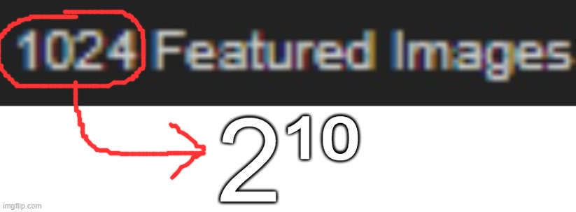2¹⁰ | made w/ Imgflip meme maker