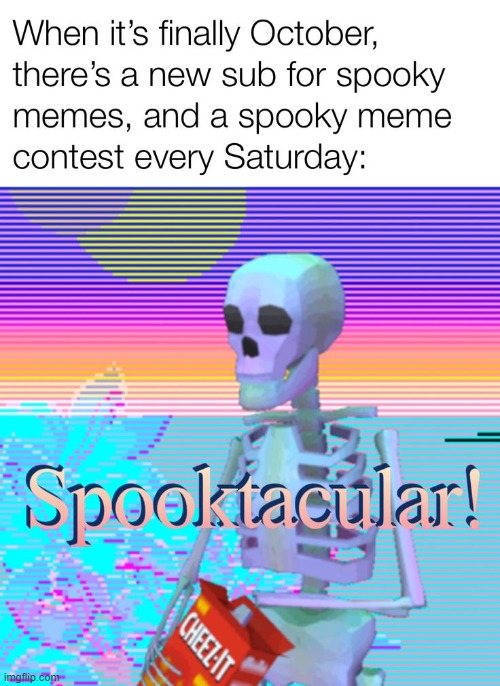 very spooky indeed | image tagged in spooktober,spooky month,spooky | made w/ Imgflip meme maker