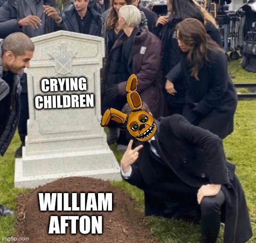 Grant Gustin over grave | CRYING
CHILDREN; WILLIAM
AFTON | image tagged in grant gustin over grave | made w/ Imgflip meme maker