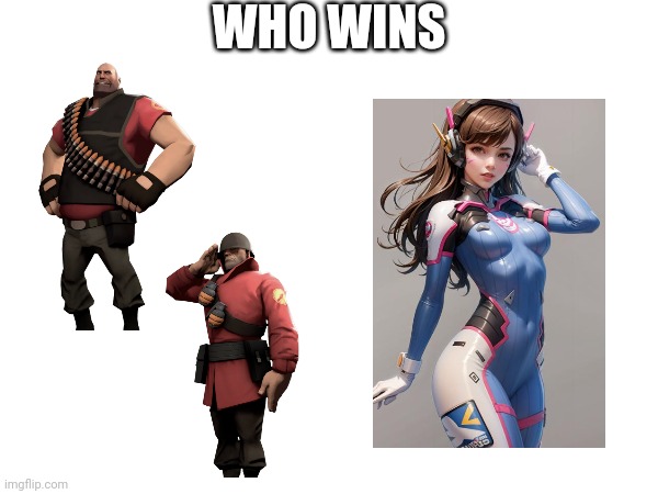WHO WINS | made w/ Imgflip meme maker